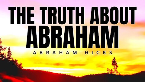 Abraham Hicks | The Truth About Abraham | Law Of Attraction (LOA)