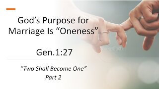 Marriage: The Two Shall Become One, Part 2