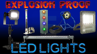 Explosion Proof LED Lighting for Refineries, Manufacturing, Processing & Chemical Plants