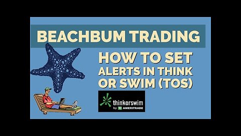 How to Set Alerts in Think Or Swim [TOS]