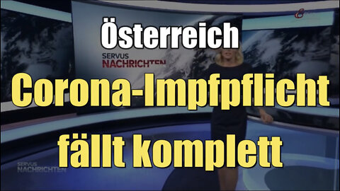 Österreich: Corona-Impfpflicht fällt komplett (Servus Nachrichten I 23.06.2022)