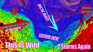 This Is Wild, 2 Storms At Once Again! Arctic Blast, Major Snow & More.. The WeatherMan Plus