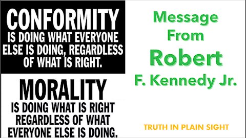 Message from Robert F. Kennedy Jr. - Truth in Plain Sight