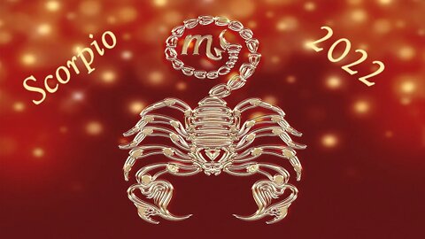 Scorpio 2022 ❤️💲 Amazing Twists Of Fate In Love & Good Fortune!!!