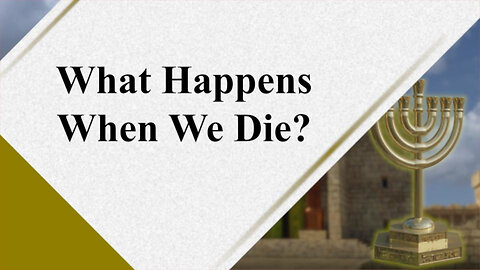What happens when we die? 2024