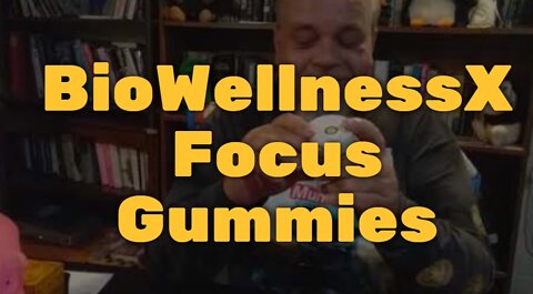 Munchies Week : BioWellnessX Focus Gummies