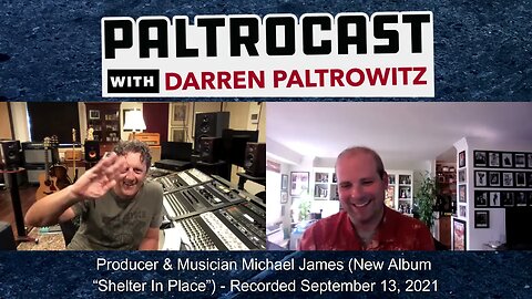 Producer & musician Michael James interview with Darren Paltrowitz