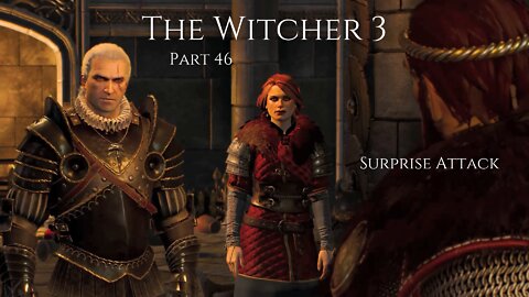 The Witcher 3 Wild Hunt Part 46 - Surprise Attack