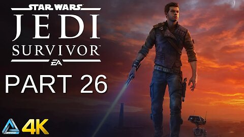 Let's Play! Star Wars Jedi: Survivor in 4K Part 26 (Xbox One X)
