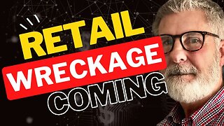 RETAIL WRECKAGE A Retail Apocalypse Is Coming 2023 | Economic Collapse