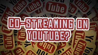 New Youtube Co Streaming - Still Behind