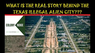 What's Up With The Illegal Alien City In Texas?