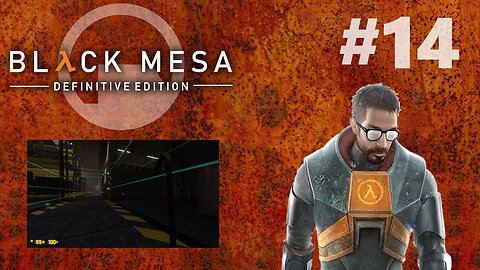 I Think I Need The Bomb Squad | Black Mesa #14