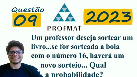 Um professor deseja sortear um livro | PROFMAT 2023 | QUESTÃO 09 - Probabilidade