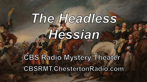 The Headless Hessian - CBS Radio Mystery Theater