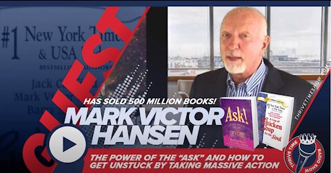 Best-Selling Author Mark Victor Hansen (Has Sold 500 Million Books!)