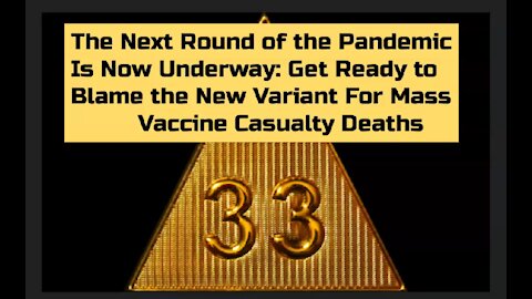 It Begins: THEY Will Blame the New OMICRON Variant For the Upcoming Mass Vaccine Casualty Deaths