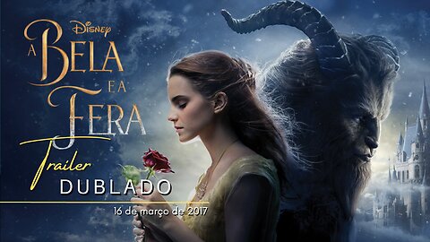 A Bela e a Fera | Trailer oficial dublado | 2017