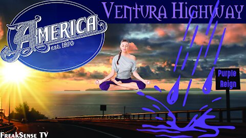 Ventura Highway by America ~ God is the God of the Living NOT the Dead