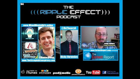 The Ripple Effect Podcast #164 (Hunter Maats & James Corbett | Education: Past, Present & Future 2)