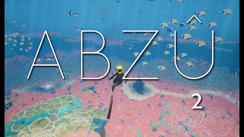 Abzu: Part 2 (no commentary) PS4