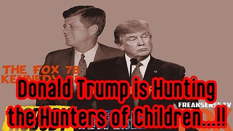 Charlie Freak: Donald Trump is Hunting the Hunters of Children - 2/10/24..