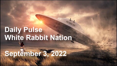 Daily Pulse - September 3, 2022 - UFO and September 3rd History Edition