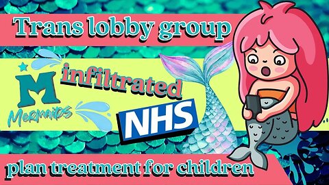 Trans lobby group Mermaids infiltrated NHS plan treatment for children