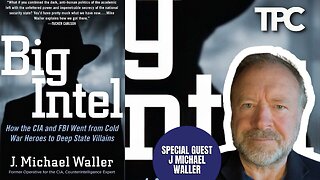 Big Intel | J. Michael Waller (TPC #1,455)