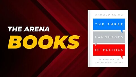 The Arena Books: The Three Political Languages pt.1
