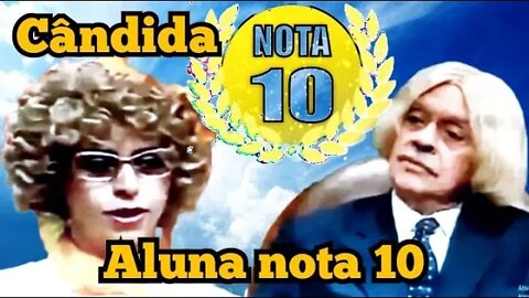 Escolinha do Professor Raimundo; Cândida tira nota 10 😃