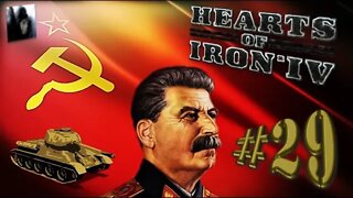 Let´s Play Hearts of Iron IV | No Step Back | Soviet Union | PART 29