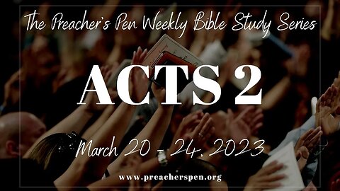 Bible Study Series 2023 – Acts 2 - Day #1