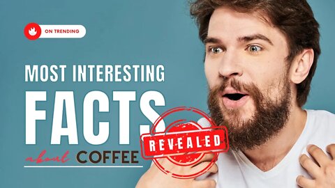 Facts About Coffee That'll Wake You Up | International Coffee Day