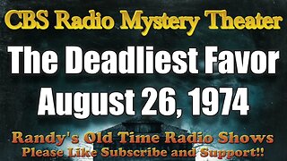 CBS Radio Mystery Theater The Deadliest Favor August 26, 1974