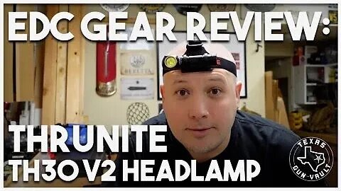 EDC Gear Review: Thrunite TH30 V2 Headlamp & Flashlight