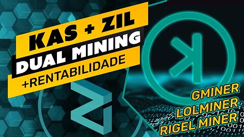 ⛏️👷🏼‍♂️ DUAL MINING KASPA + ZIL - MAIS RENTÁVEL - RIGELMINER / GMINER / LOLMINER - PASSO A PASSO