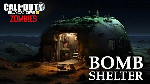 BO3 Custom Zombies Bomb Shelter