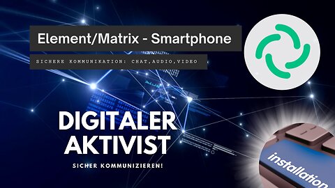 Matrix Element Messenger - Installation auf dem Smartphone
