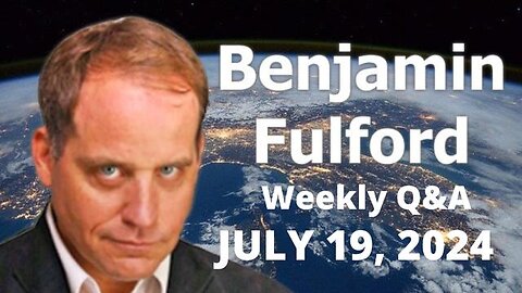 BENJAMIN FULFORD JULY 19, 2024 - U.S. REGIME CHANGE TO MILITARY GOVERNMENT DETHRONES ROCKEFELLERS