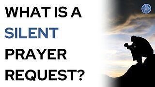 What is a silent prayer request?