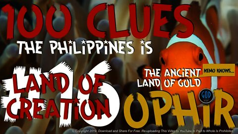 100 Clues #16: Philippines Is The Ancient Land of CREATION: Science - Ophir, Sheba, Tarshish