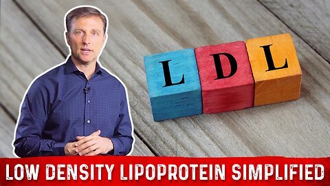 What is LDL? Understanding in Simple Terms with Dr.Berg