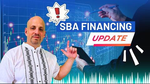 SBA Financing Updates