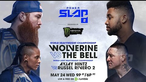 Power Slap 2: Wolverine vs The Bell | May 24 at 9pm ET / 6pm PT