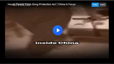 House Passes Falun Gong Protection Act | China in Focus