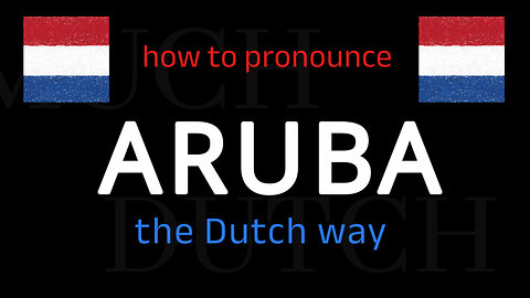 How to say ARUBA in Dutch. Follow this short tutorial.