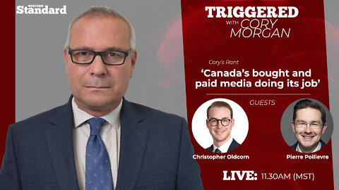 Triggered: Canada’s bought and paid media doing its job
