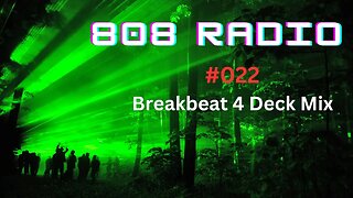 Radio 808 - #022 Breakbeat 4 Decks in the Mix TRACKLIST IN DESCRIPTION🔥🔥🔥🔥Excelling 😍😍😍💿💿🎚️🎚️🎚️🎚️💿💿