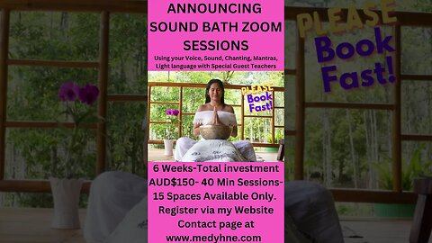 ANNOUNCING x6 ZOOM SOUND BATH SESSIONS - 15 SPACES AVAILABLE ONLY - PLS BOOK FAST